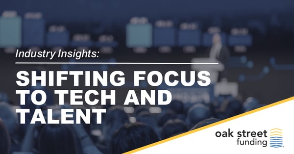 Shift Focus to Tech and Talent